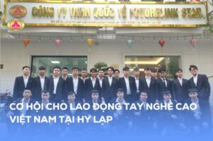 THÚC ĐẨY HỢP TÁC SONG PHƯƠNG: CƠ HỘI CHO LAO ĐỘNG TAY NGHỀ CAO VIỆT NAM TẠI HY LẠP
