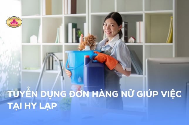 TUYỂN DỤNG ĐƠN HÀNG NỮ GIÚP VIỆC TẠI HY LẠP