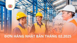 Tổng hợp đơn hàng Nhật Bản - Tháng 02.2025