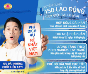 Tuyển 150 lao động Nam sang Nga làm việc