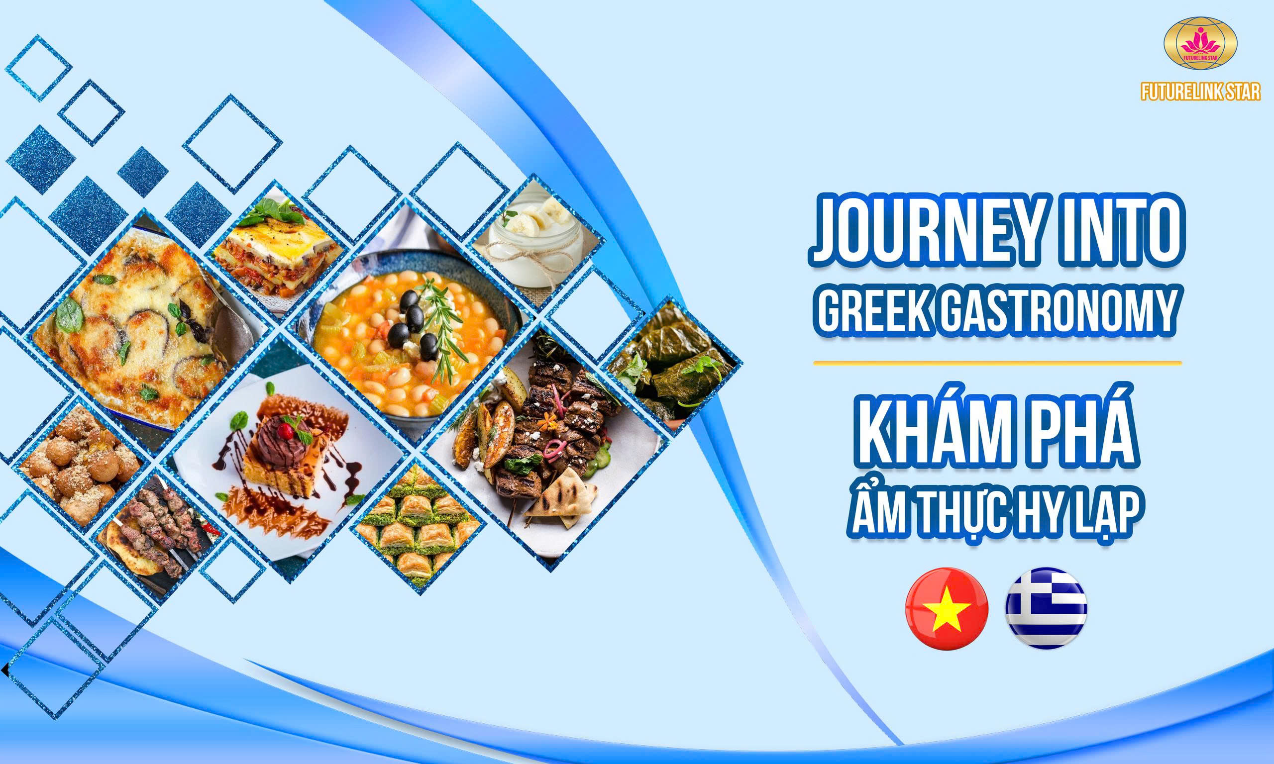 Sự kiện: Khám phá văn hoá ẩm thực Hy Lạp tại Futurelink Star
