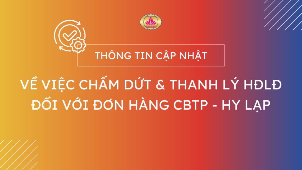 thông tin cập nhật về việc chấm dứt và thanh lý hợp đồng đối với đơn hàng CBTP - Hy Lạp