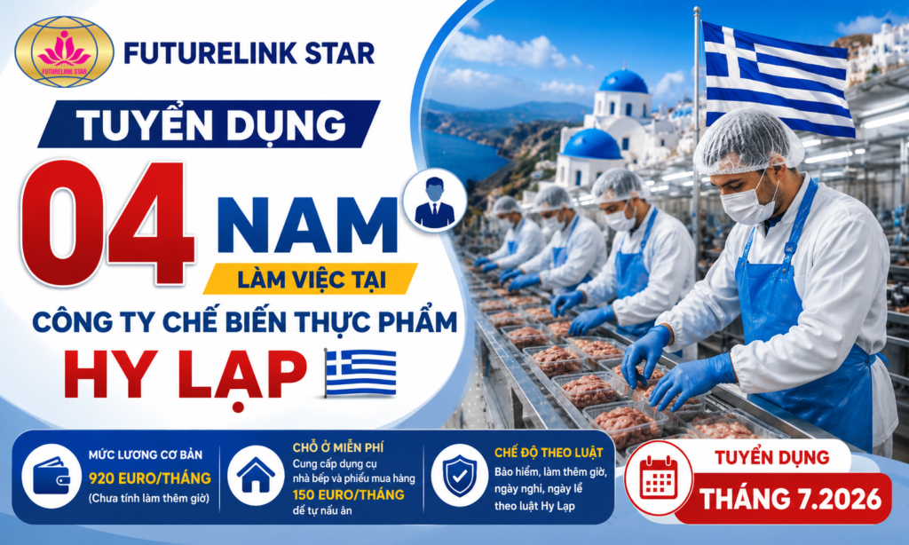 tuyển dụng 4 nam làm việc tại công ty chế biến thực phâm Hy Lạp - Tháng 07.2026