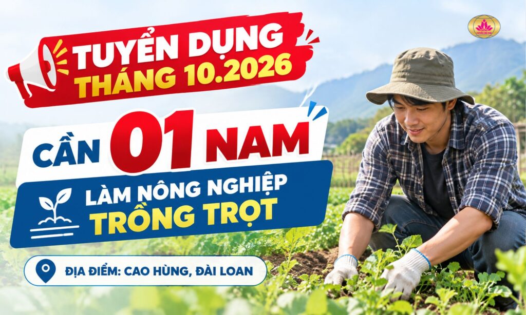Tuyển 1 nam nông nghiệp trồng trọt, làm việc tại tạ giới huân - Cao Hùng